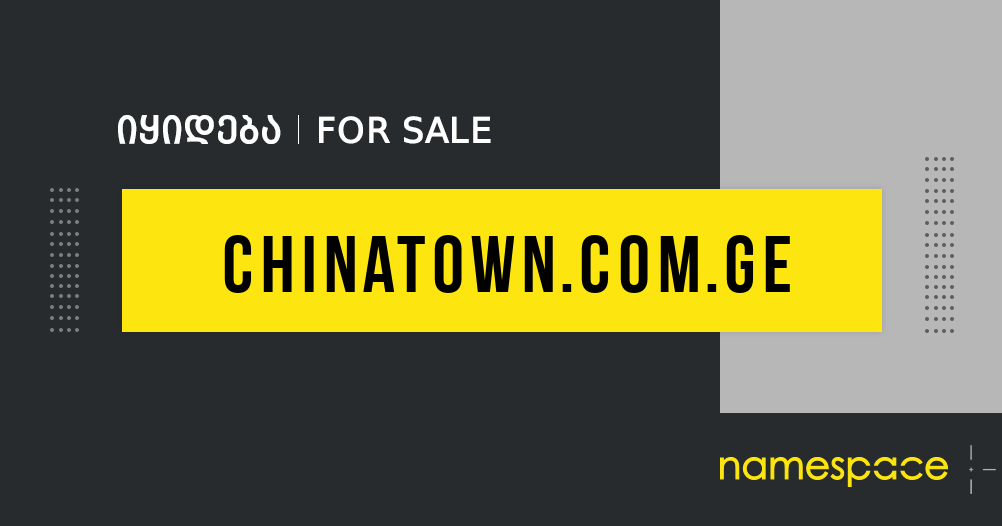chinatown.com.ge